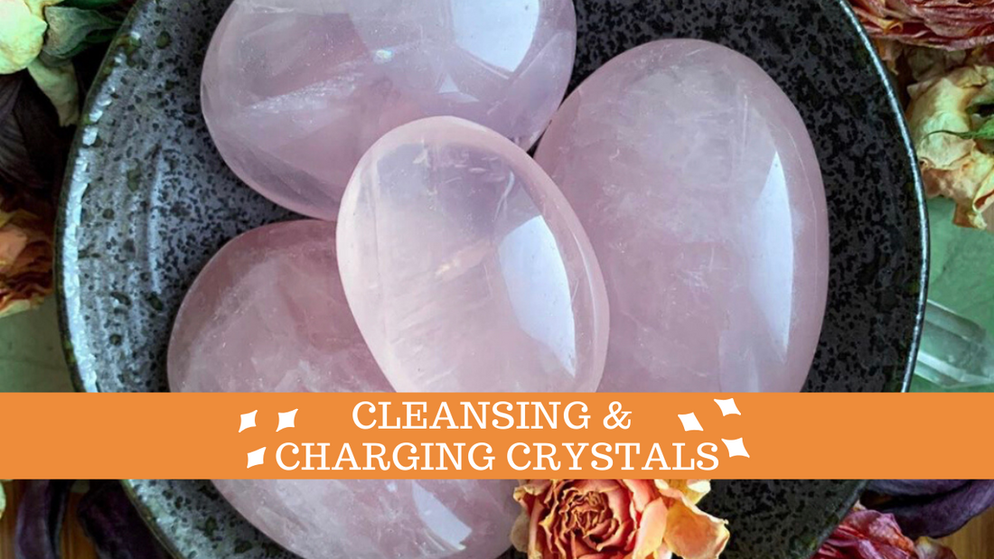 CRYSTALS 101 // Basics + Cleansing and Charging - Silverfern Crystals